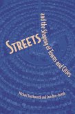 Streets and the Shaping of Towns and Cities (eBook, ePUB)