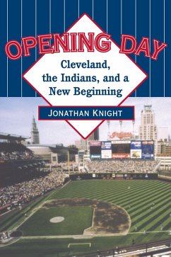 Opening Day (eBook, ePUB) - Knight, Jonathan