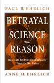 Betrayal of Science and Reason (eBook, ePUB) Betrayal of Science and Reason (eBook, ePUB)