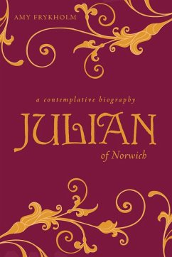Julian of Norwich (eBook, ePUB) - Frykholm, Amy