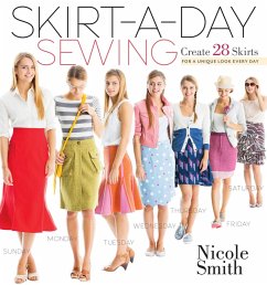 Skirt-a-Day Sewing (eBook, ePUB) - Smith, Nicole