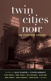 Twin Cities Noir: The Expanded Edition (Akashic Noir) (eBook, ePUB)