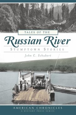 Tales of the Russian River (eBook, ePUB) - Schubert, John C.