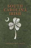 South Carolina Irish (eBook, ePUB)