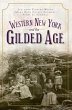 Western New York and the Gilded Age... - Bild 1