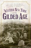 Western New York and the Gilded Age (eBook, ePUB)