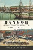 Remembering Bangor (eBook, ePUB)