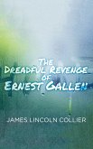 Dreadful Revenge of Ernest Gallen (eBook, ePUB)