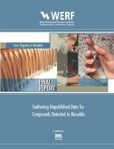 Gathering Unpublished Data for Compounds Detected in Biosolids (eBook, PDF) Gathering Unpublished Data for Compounds Detected in Biosolids (eBook, PDF)
