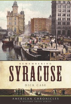 Remembering Syracuse (eBook, ePUB) - Case, Dick