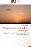 L'organisation d'un festival touristique