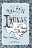 Forgotten Tales of Texas (eBook, ePUB)