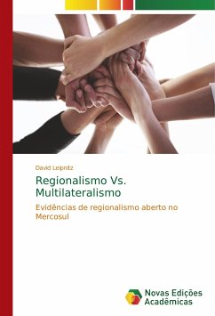 Regionalismo Vs. Multilateralismo - Leipnitz, David