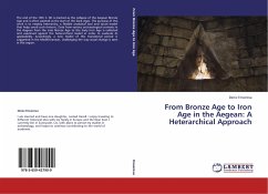 From Bronze Age to Iron Age in the Aegean: A Heterarchical Approach - Enverova, Deniz