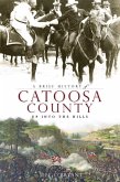 Brief History of Catoosa County: Up Into the Hills (eBook, ePUB)