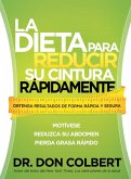 La dieta para reducir su cintura rapidamente (eBook, ePUB) La dieta para reducir su cintura rapidamente (eBook, ePUB)