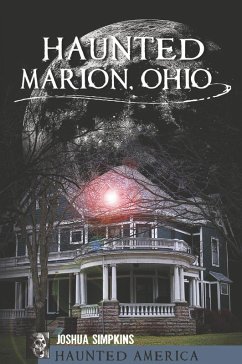 Cover Haunted Marion, Ohio (eBook, ePUB)