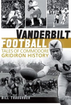 Vanderbilt Football (eBook, ePUB) - Traughber, Bill