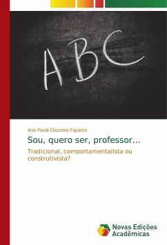 Sou, quero ser, professor...