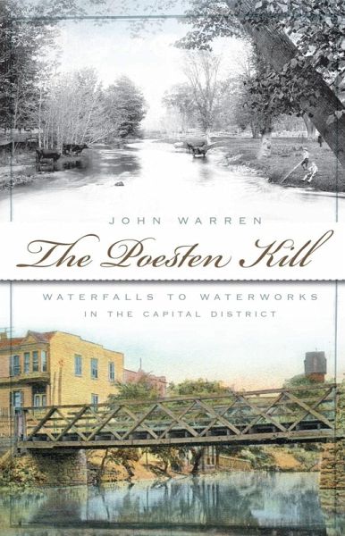 Poesten Kill: Waterfalls to Waterworks in the Capital District (eBook, ePUB)
