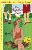 Date Him or Dump Him? The Campfire Crush (eBook, ePUB)