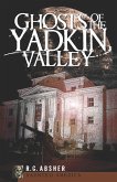 Ghosts of the Yadkin Valley (eBook, ePUB)