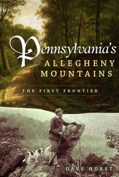 Cover Pennsylvania's Allegheny Mountains (eBook, ePUB)