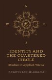 Identity and the Quartered Circle (eBook, ePUB) Identity and the Quartered Circle (eBook, ePUB)
