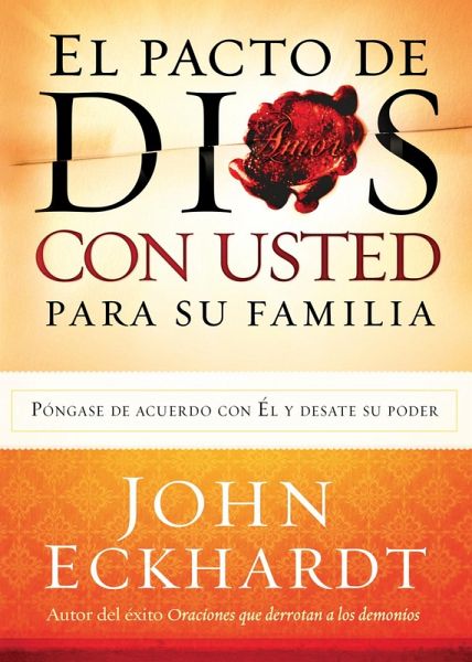 El Pacto de Dios Con Usted Para Su Familia (eBook, ePUB) El Pacto de Dios Con Usted Para Su Familia (eBook, ePUB)