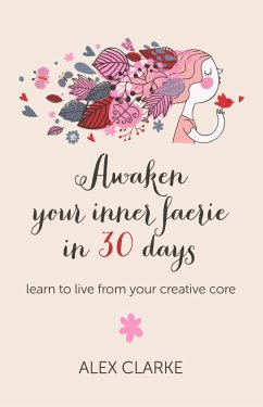 Cover Awaken Your Inner Faerie In 30 Days (eBook, ePUB)