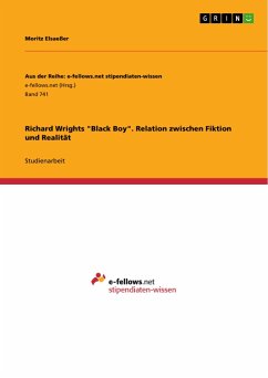 Richard Wrights &quote;Black Boy&quote;. Relation zwischen Fiktion und Realität