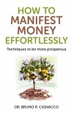 How to Manifest Money Effortlessly (eBook, ePUB)