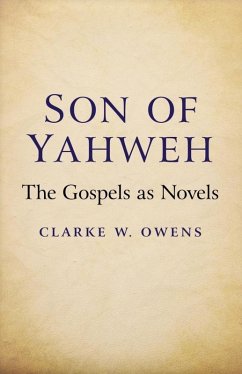 Son of Yahweh (eBook, ePUB) - Owens, Clarke W.