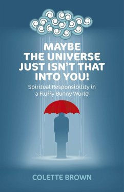 Maybe the Universe Just Isn't That Into You! (eBook, ePUB) - Brown, Colette