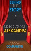 Nicholas and Alexandra - Behind the Story (A Book Companion) (eBook, ePUB)