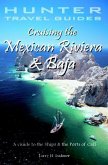 Cruising the Mexican Riviera & Baja: A Guide to the Ships & Ports of Call (eBook, ePUB)