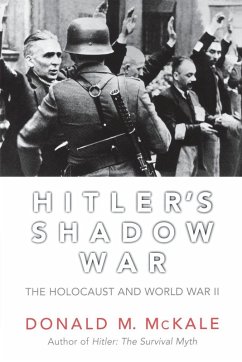 Hitler's Shadow War (eBook, ePUB) - McKale, Donald M.