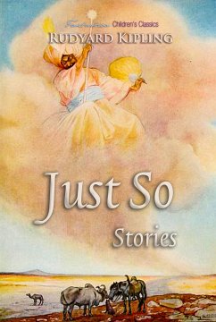 Just So Stories (eBook, ePUB) - Kipling, Rudyard