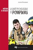 La sante psychologique des pompiers (eBook, ePUB)