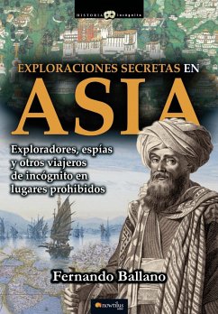 Exploraciones secretas en Asia (eBook, ePUB) - Ballano Gonzalo, Fernando