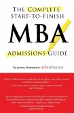 Complete Start-to-Finish MBA Admissions Guide (eBook, ePUB)