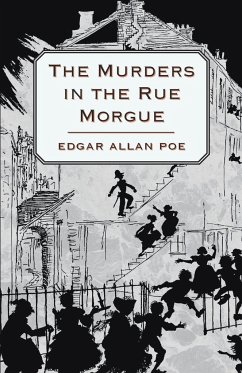 The Murders in the Rue Morgue - Poe, Edgar Allan