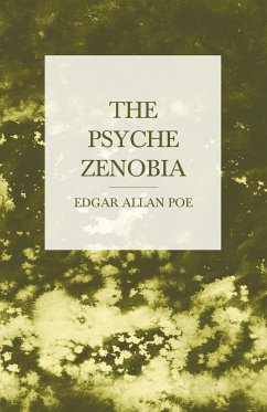 The Psyche Zenobia - Poe, Edgar Allan