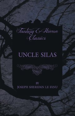 Uncle Silas - Fanu, Joseph Sheridan Le