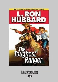 The Toughest Ranger - Hubbard, L Ron