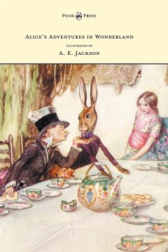 Alice's Adventures in Wonderland - Illustrated by A. E. Jackson