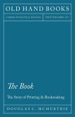 The Book - The Story of Printing & Bookmaking