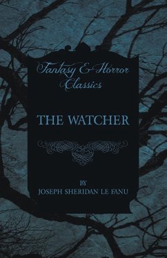 The Watcher - Fanu, Joseph Sheridan Le