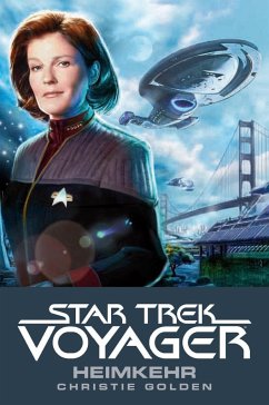 Heimkehr / Star Trek Voyager Bd.1 - Golden, Christie