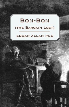 Bon-Bon (the Bargain Lost) - Poe, Edgar Allan